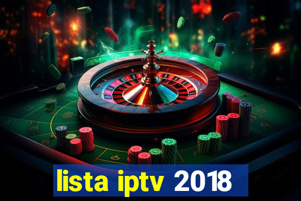 lista iptv 2018